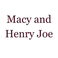 Macy and Henry Joe