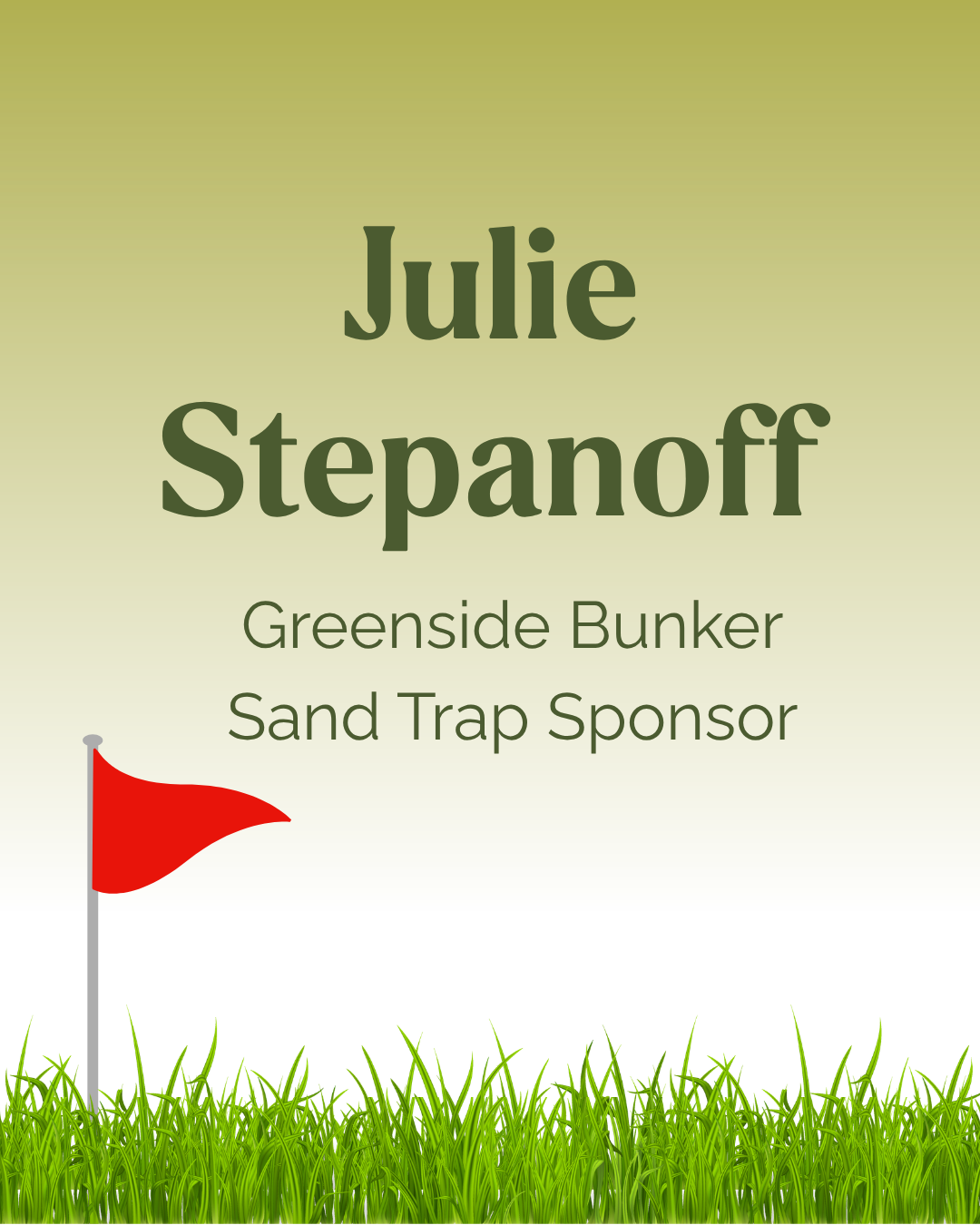 Julie Stepanoff | Greenside Bunker Sand Trap Sponsor