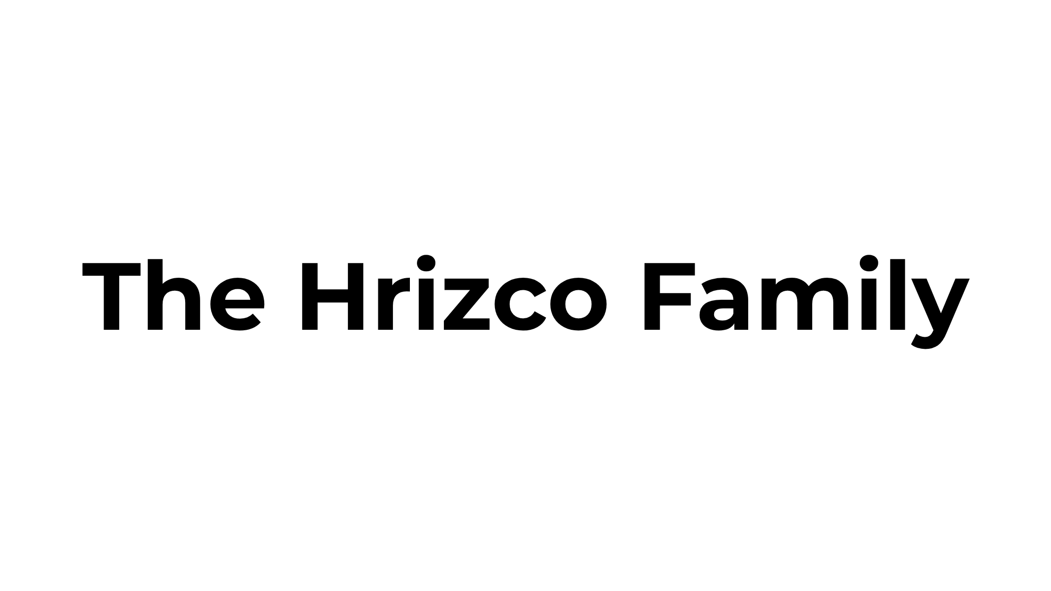 The Hrizco Family