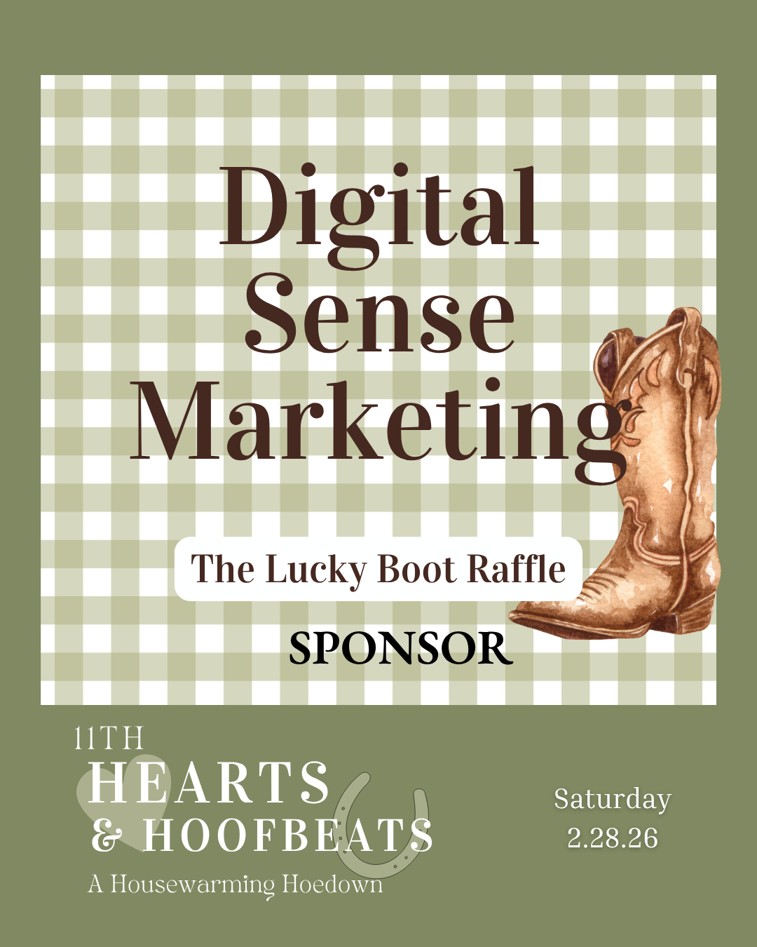 The Lucky Boot Raffle Sponsor: Digital Sense Marketing