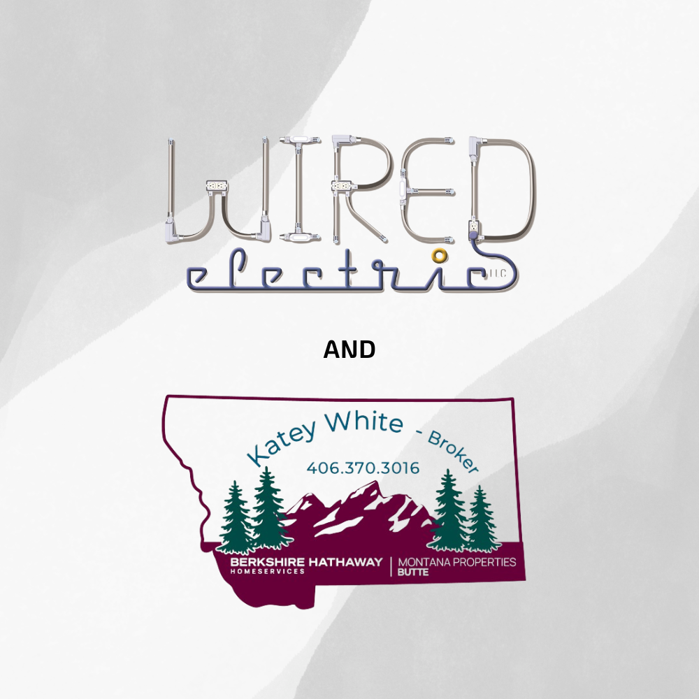 Wired Electric and Katey White Broker BHHS MT