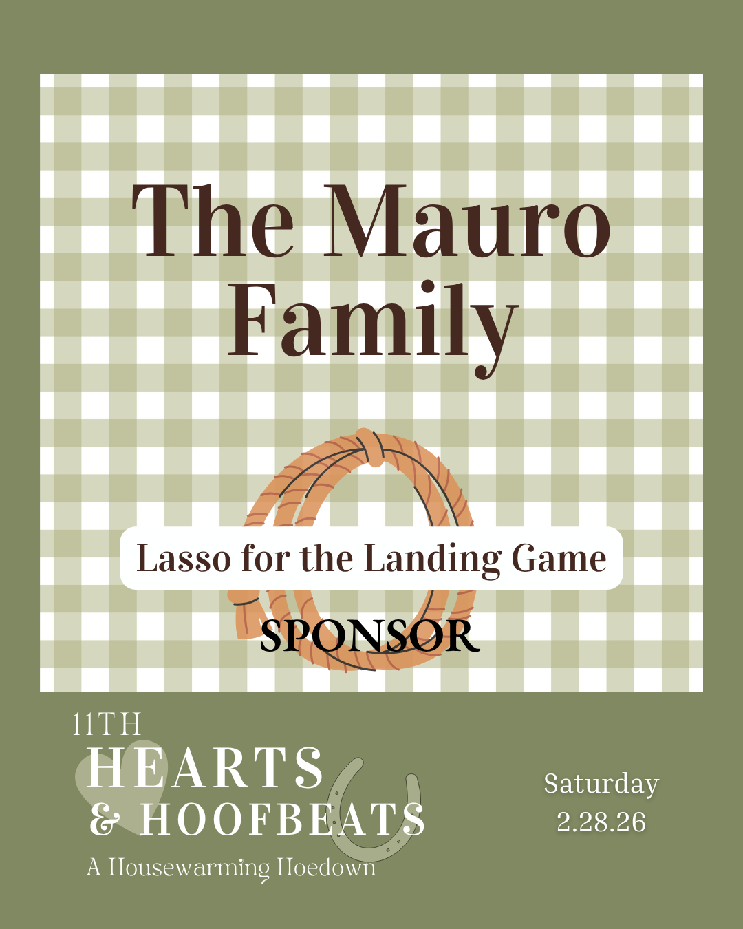 Lasso for the Landing Game Sponsor: The Mauro Family