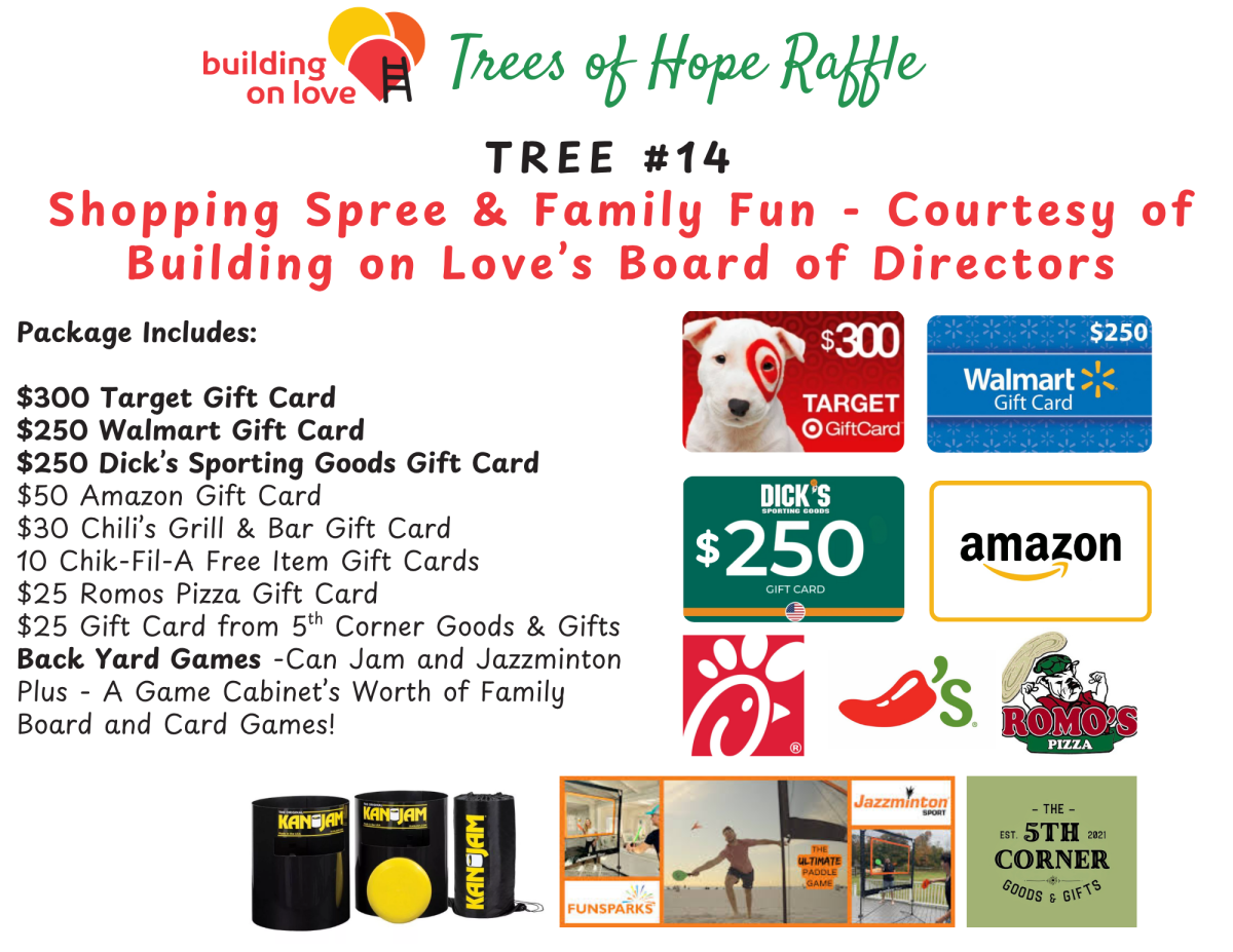 #14 - Shopping Spree / Family Fun Package – Courtesy of the Building on Love Board of Directors