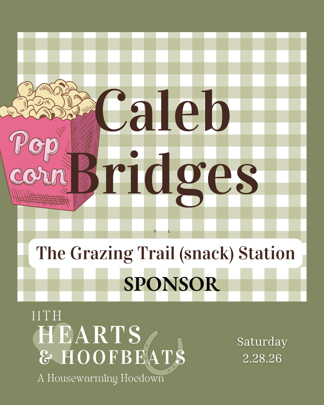 The Grazing Trail (Snack) Station Sponsor: Caleb Bridges