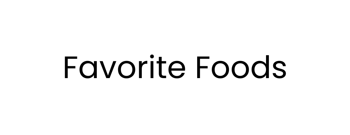 Favorite Foods