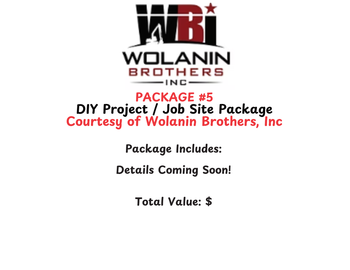 #5 - Job Site / DIY Package – Courtesy of Wolanin Brothers, Inc.