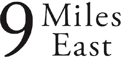 9 Miles East