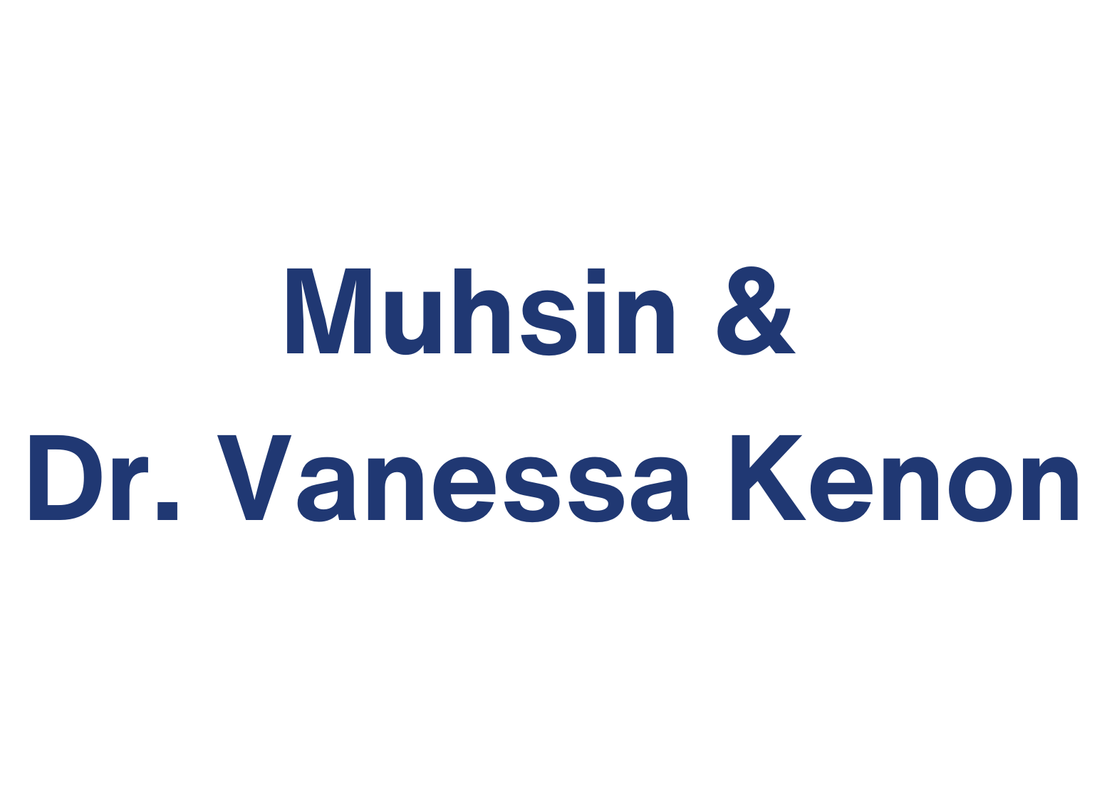 Muhsin & Dr. Vanessa Kenon