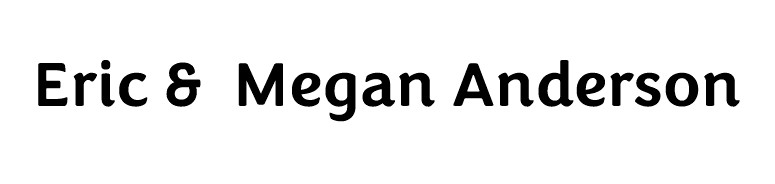 Eric & Megan Anderson