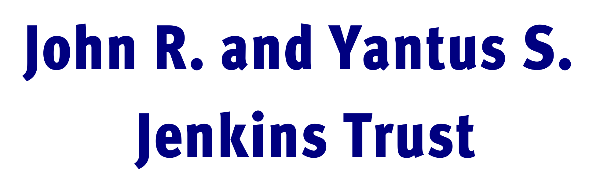 John R. and Yantus S.  Jenkins Trust