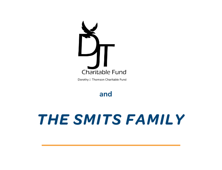 Dorothy J Thomson Charitable Fund and Smits Family