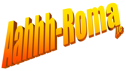 Aahhh-Roma