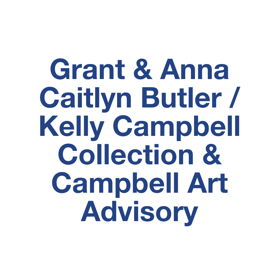 Grant & Anna Caitlyn Butler / Kelly Campbell Collection & Campbell Art Advisory