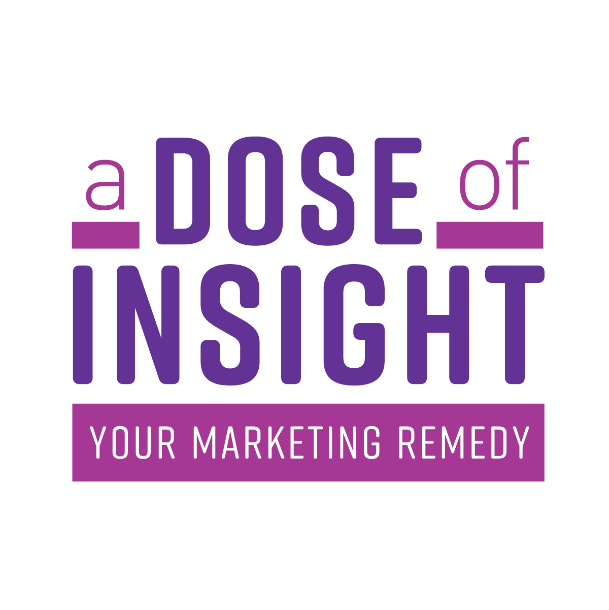 A Dose of Insight