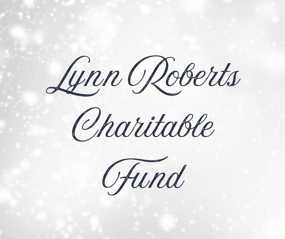 Lynn Roberts Charitable Fund
