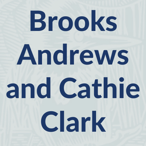 Brooks Andrews and Cathie Clark