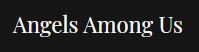 Angels Among Us, Inc