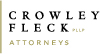 Crowly Fleck Attorneys