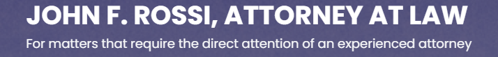 Attorney John F. Rossi
