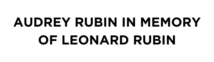 Audrey Rubin in memory of Leonard Rubin