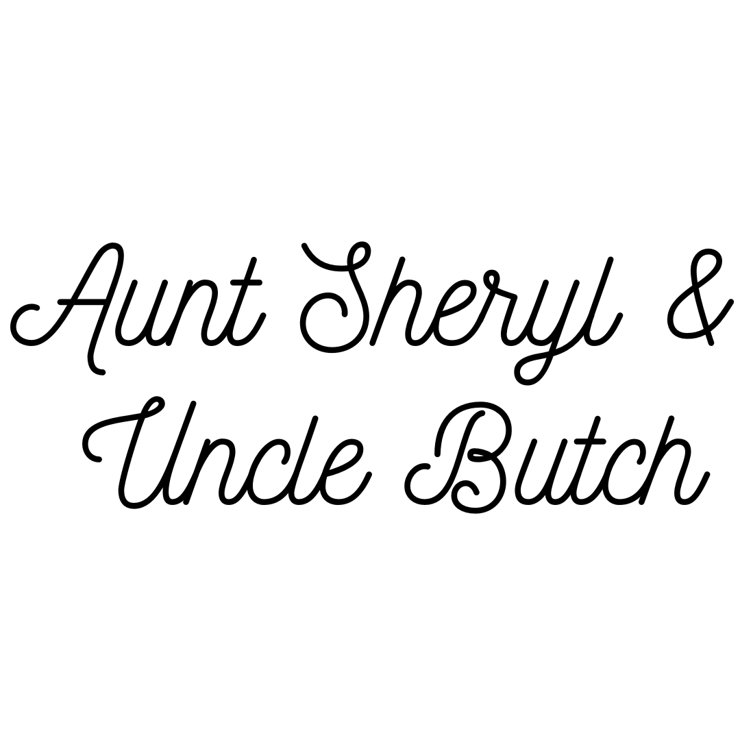Aunt Sheryl & Uncle Butch