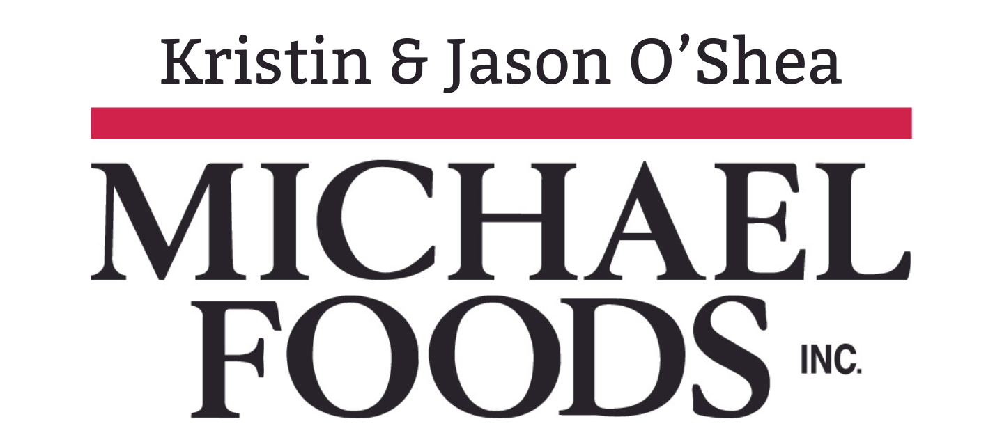 Kristin & Jason O'Shea, Michael Foods