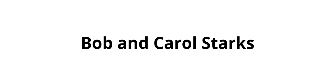 Bob and Carol Starks