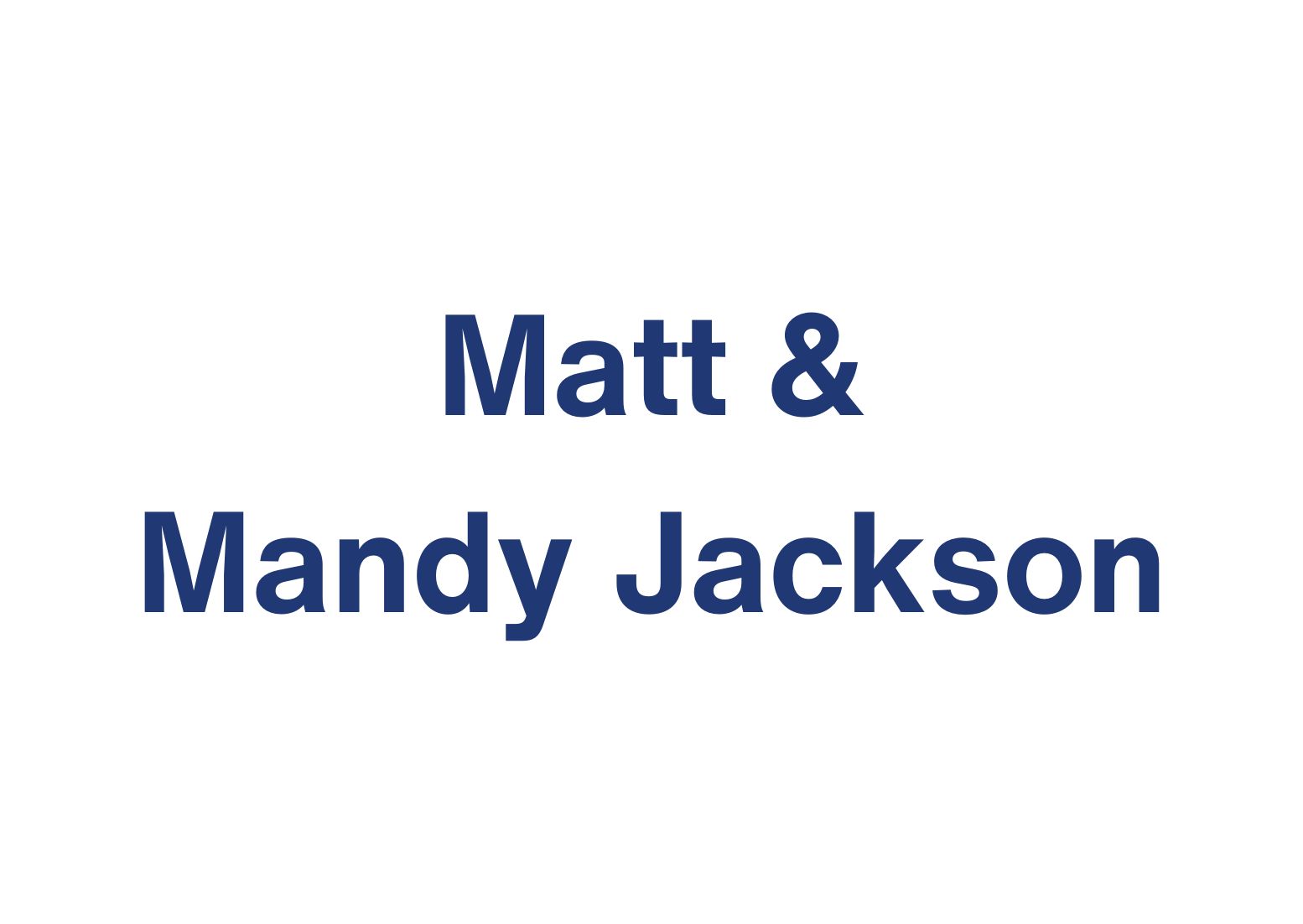 Matt & Mandy Jackson