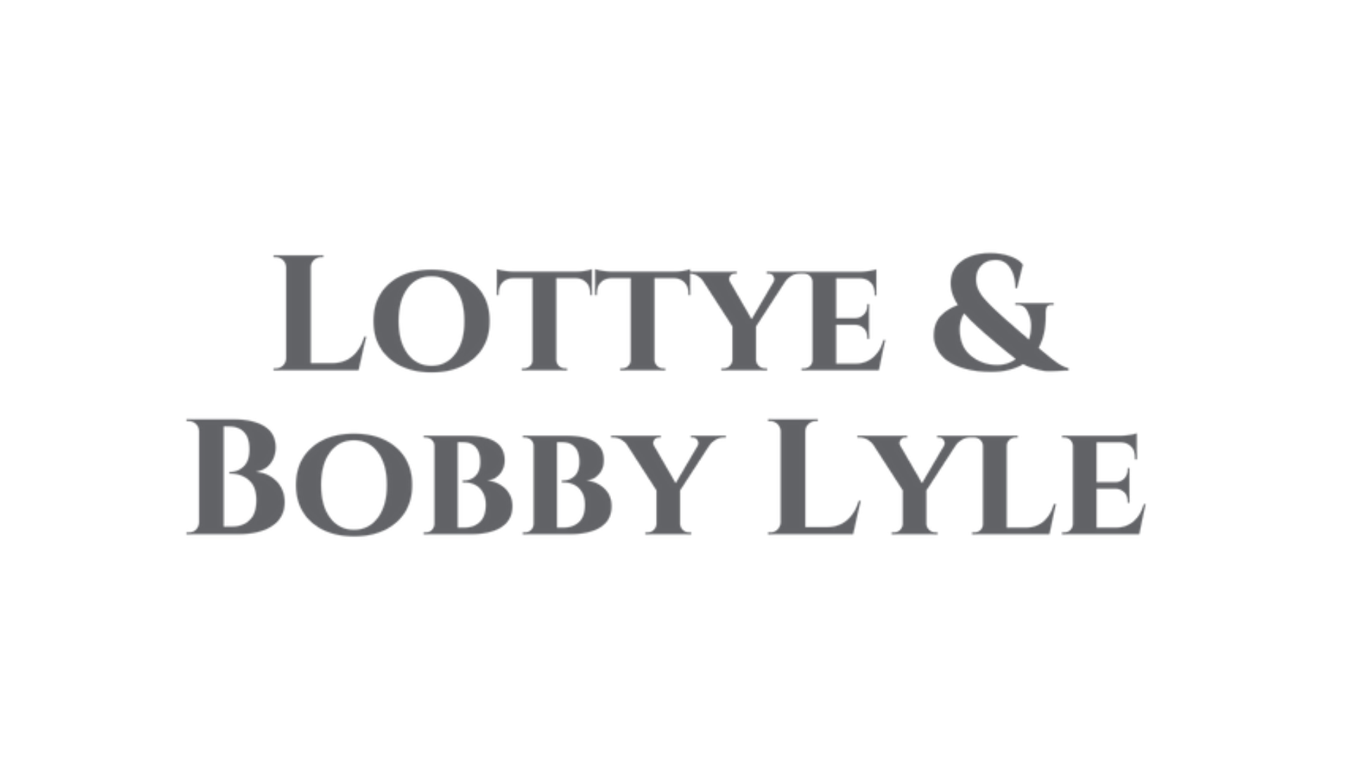 Lottye & Bobby Lyle