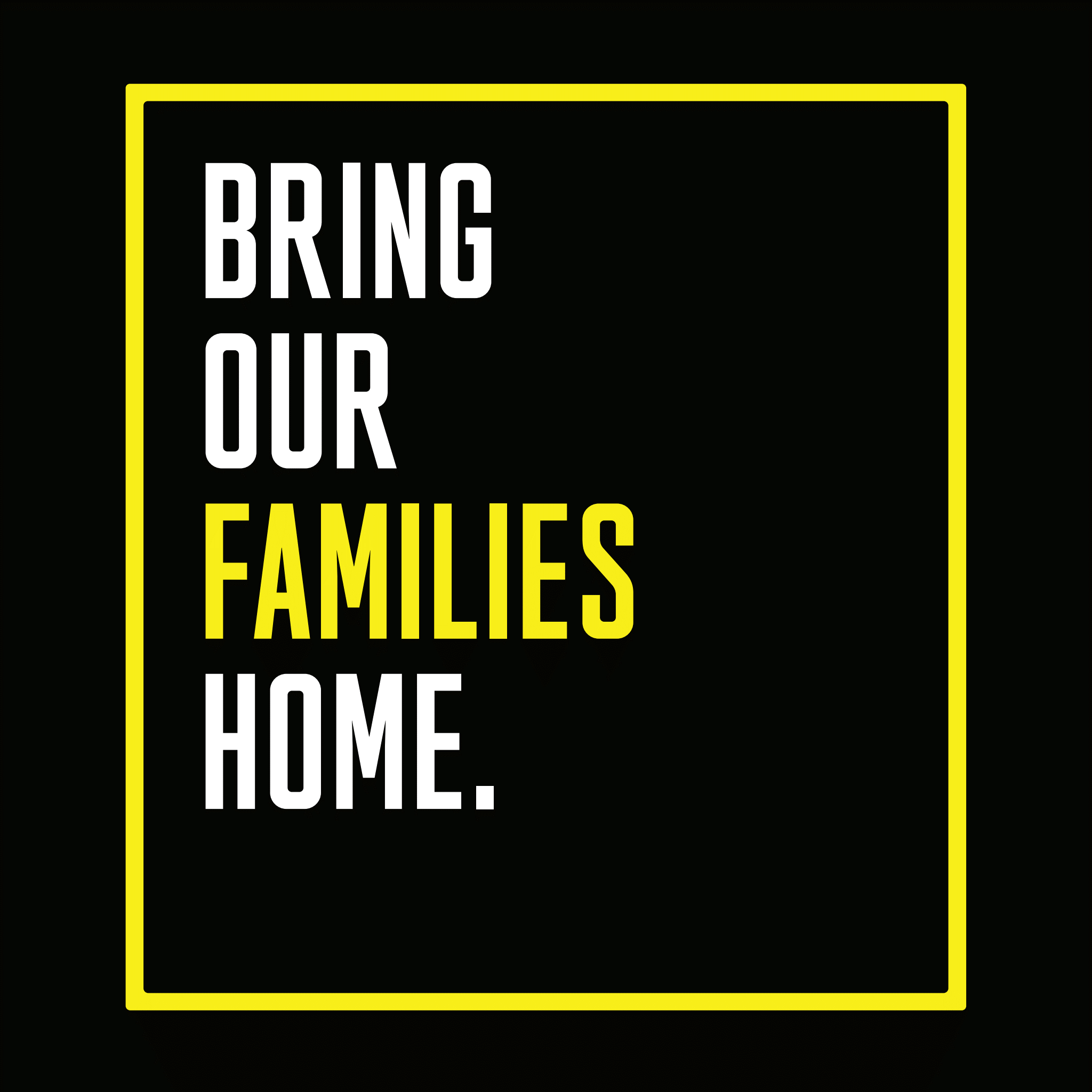 Bring Our Families Home Campaign 
