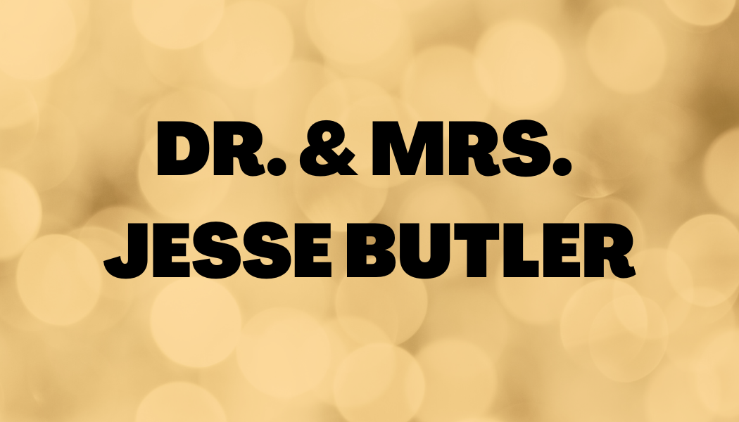Dr. & Mrs. Jesse Butler