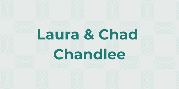 Laura & Chad Chandlee