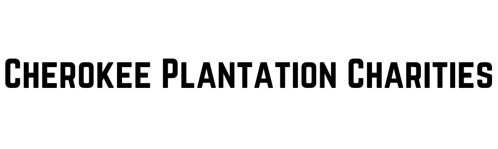 Cherokee Plantation Charities