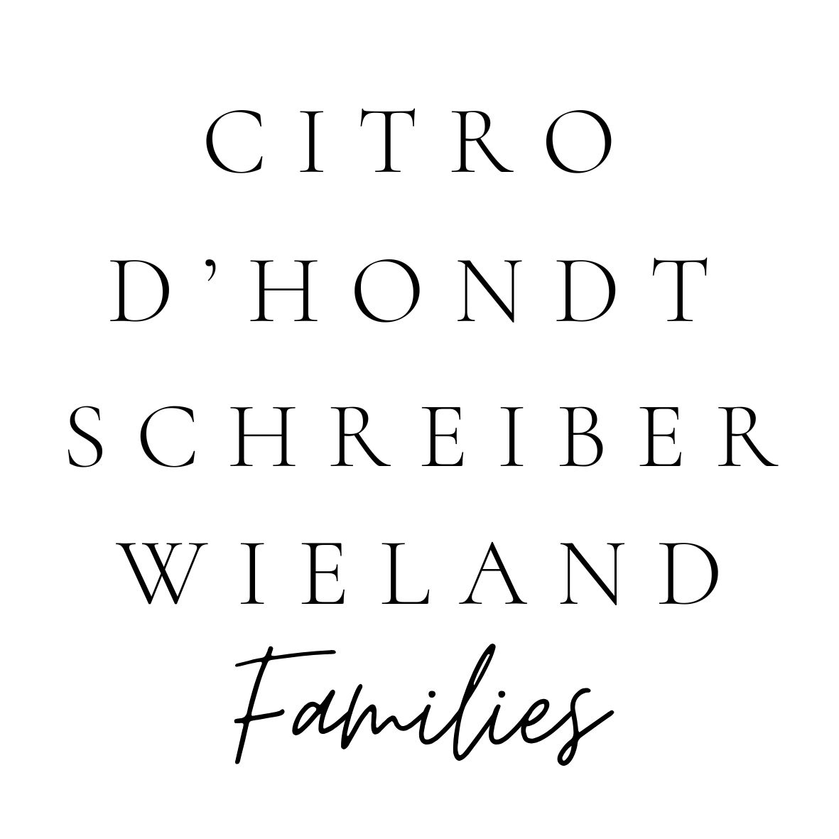 Citro, D'Hondt, Schreiber & Wieland Families