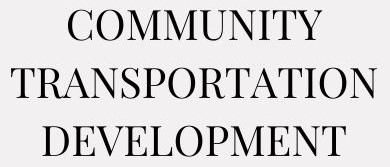 Community Transportation Development