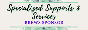 Specialized Supports & Services
