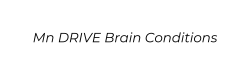 MnDRIVE Brain Conditions