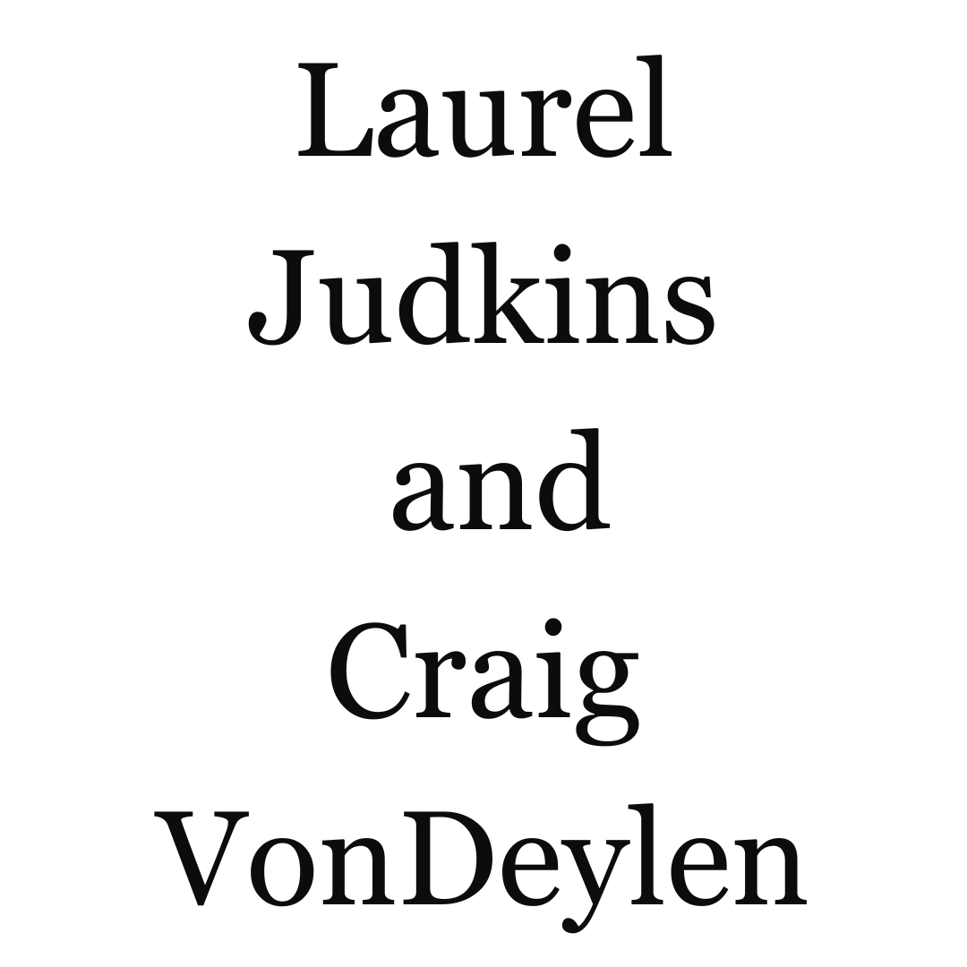 Laurel Judkins and Craig VonDeylen