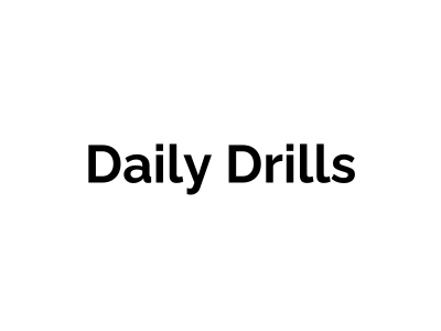 Daily Drills