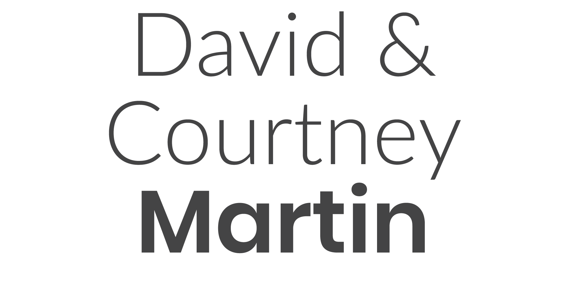 Dave & Courtney Martin