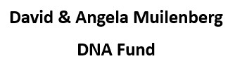 David & Angela Muilenberg DNA Fund