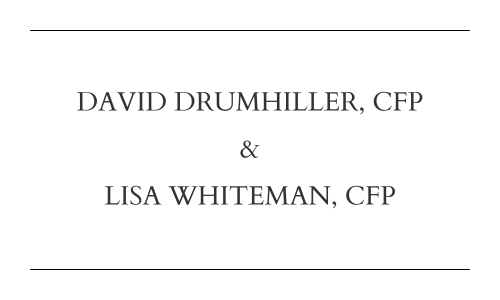 David Drumhiller & Lisa Whiteman, Certified Financial Planners