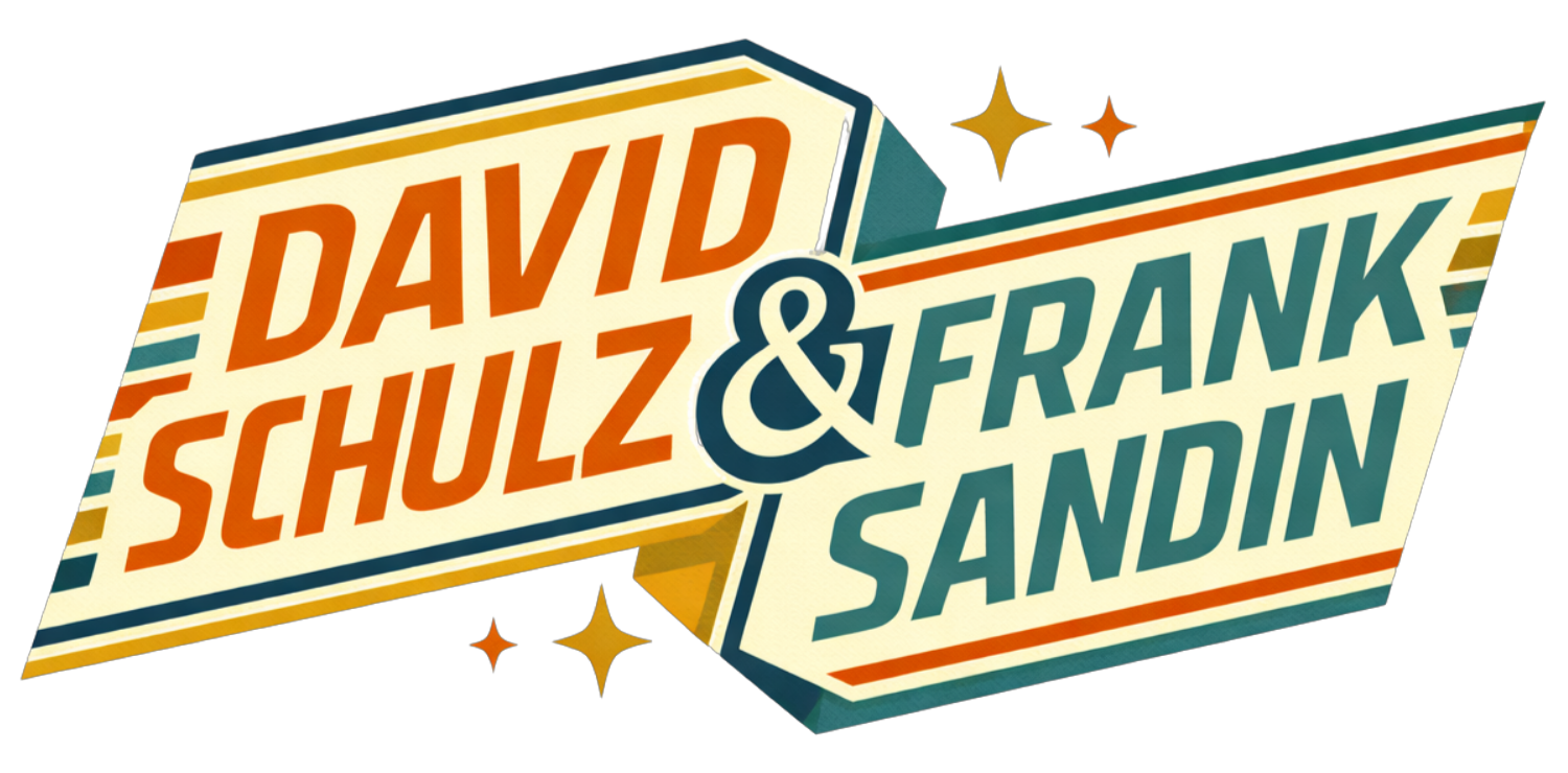 David Schulz and Frank Sandin