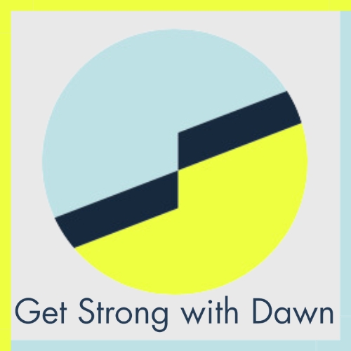 Get Strong with Dawn