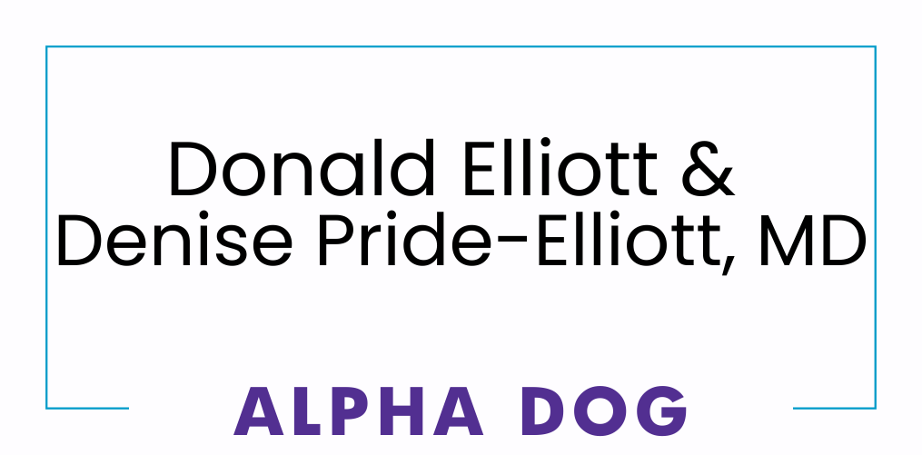 Donald Elliott & Denise Pride-Elliott, MD