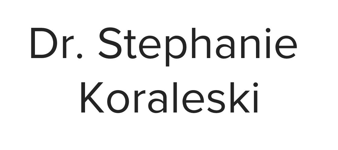 Dr. Stephanie Koraleski