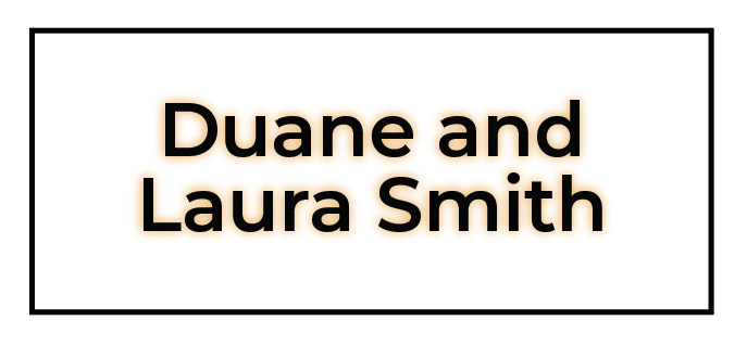 Duane and Laura Smith