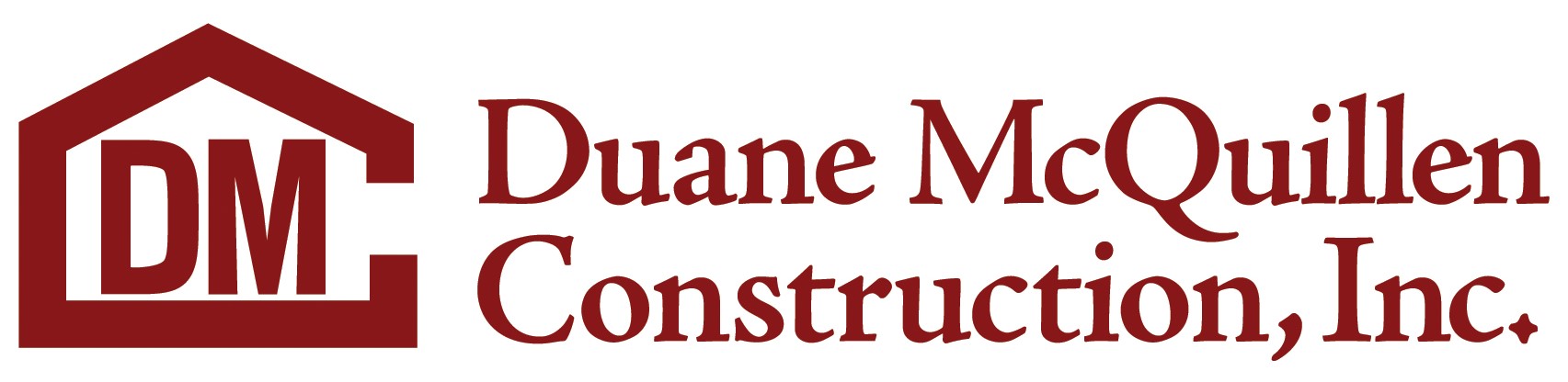 Duane McQuillen Construction, Inc.