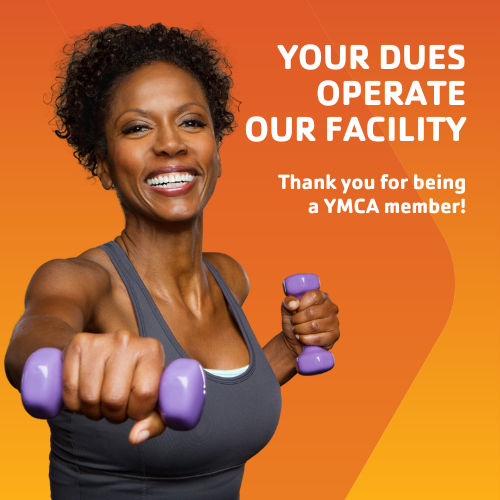 Your Dues Operate Our Facility