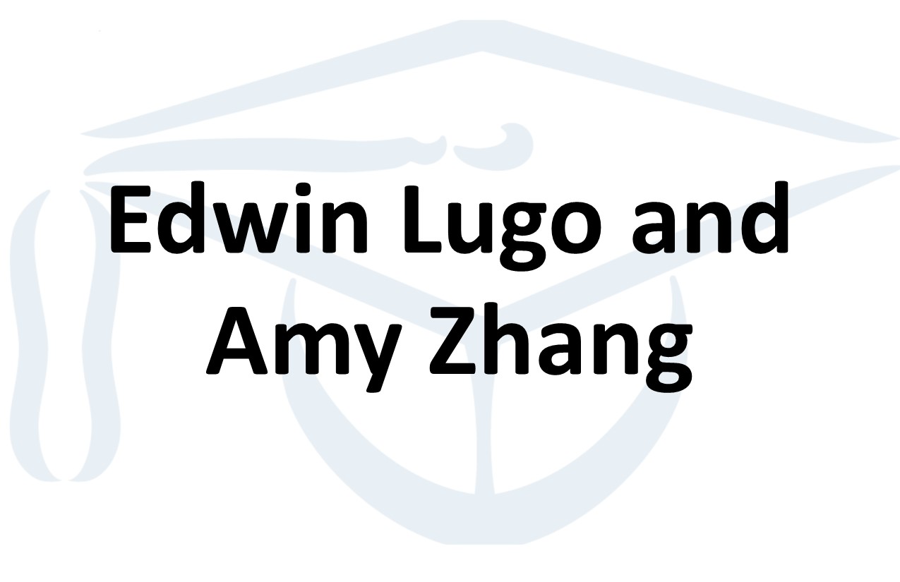 Edwin Lugo and Amy Zhang 